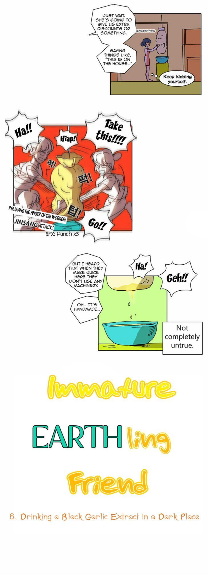 Immature EARTHling Friend Chapter 6 page 5 - Chapter 6 : Drinking a Black Garlic Extract in a Dark Place