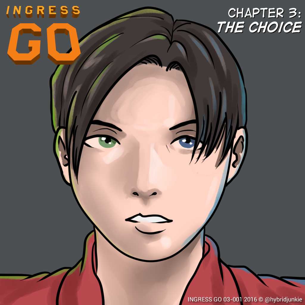Ingress GO Chapter 3 page 1 - Chapter 3 : The Choice