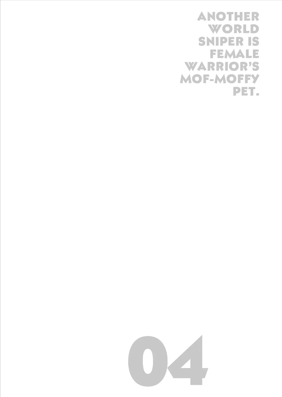 Isekai Sniper Is the Female Warrior's Mofumofu Pet Chapter 16 page 4 - Chapter 16: The Breeder Hunt (Part 2)
