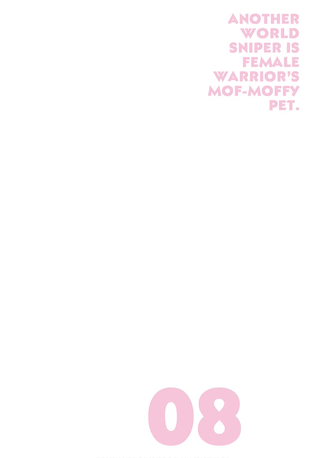 Isekai Sniper Is the Female Warrior's Mofumofu Pet Chapter 40 page 3 - Chapter 40: The Mithril Sword (Part 4)