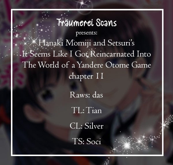 It Seems Like I Got Reincarnated Into The World of a Yandere Otome Game Chapter 11 page 1 - Chapter 11