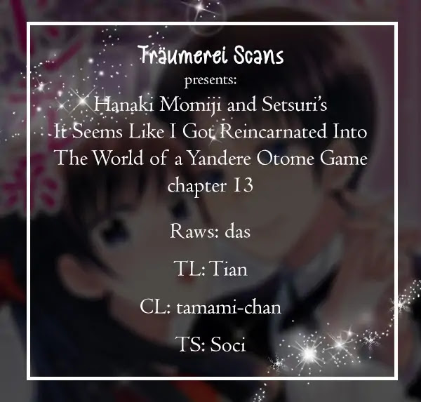It Seems Like I Got Reincarnated Into The World of a Yandere Otome Game Chapter 13 page 1 - Chapter 13