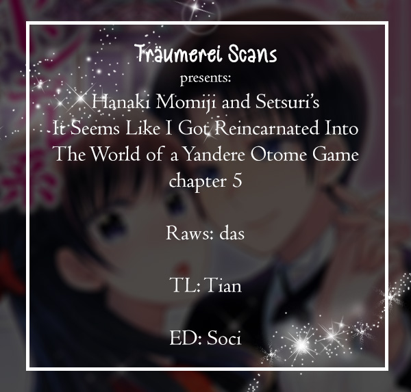 It Seems Like I Got Reincarnated Into The World of a Yandere Otome Game Chapter 5 page 1 - Chapter 5