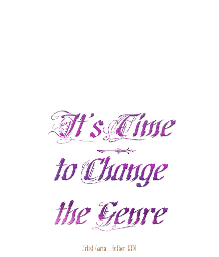 It’s Time to Change the Genre Chapter 22 page 4 - Chapter 22