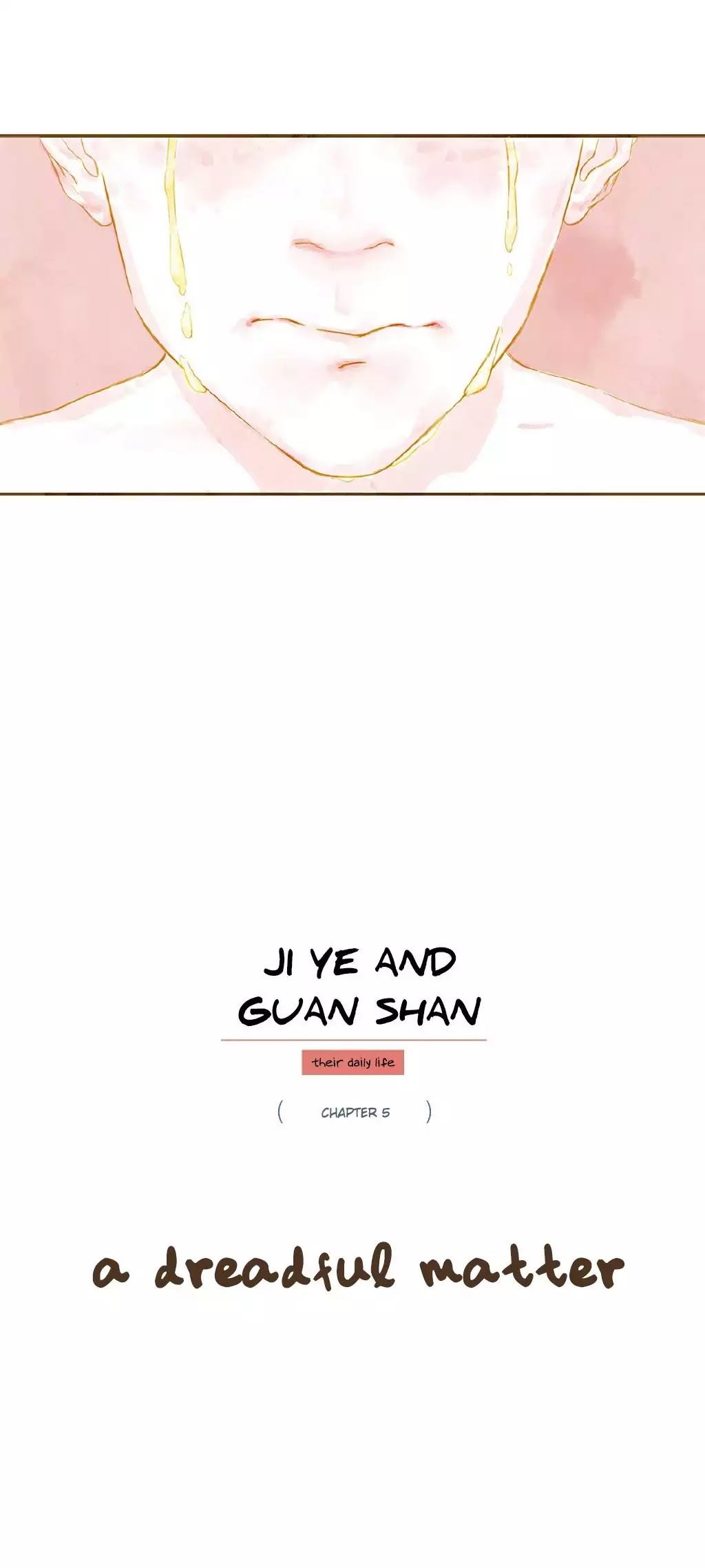 Ji Ye and Guan Shan Chapter 5 page 5 - Chapter 5: A Dreadful Matter