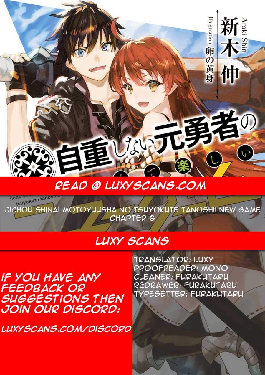 Jichou shinai Motoyuusha no Tsuyokute Tanoshii New Game Chapter 6 page 1 - Chapter 6