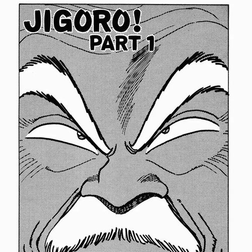 Jigoro! Chapter 1: Jigoro! (Part 1) cover