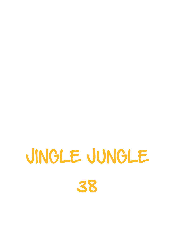 Jingle Jungle Chapter 38 page 1 - Chapter 38