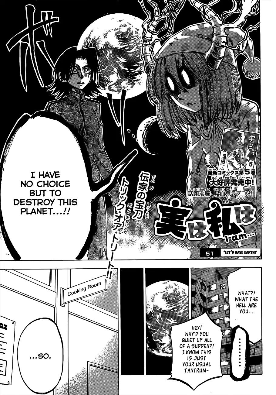 Jitsu wa Watashi wa Chapter 51 page 4 - Chapter 51: Let's save Earth!