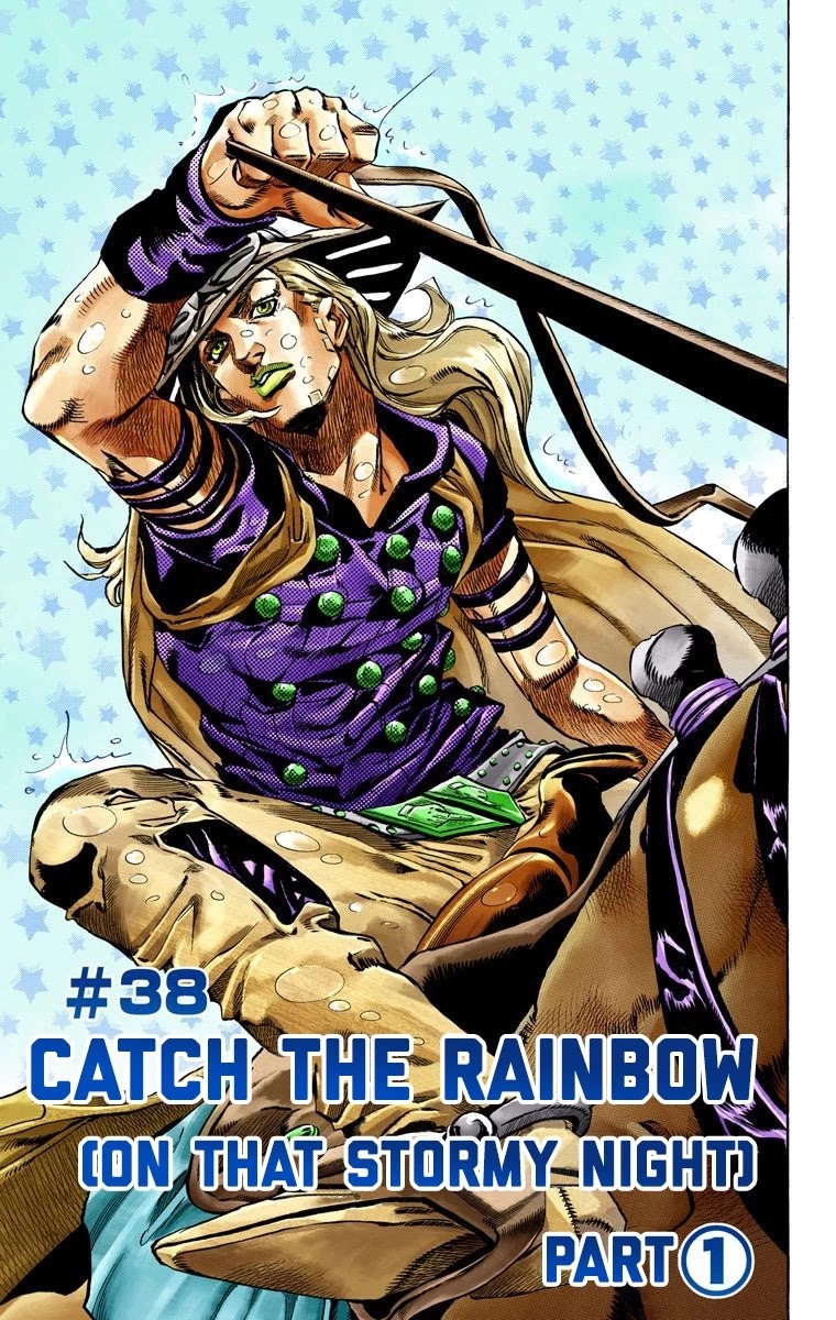 JoJo's Bizarre Adventure Part 7 - Steel Ball Run (Official Colored) Chapter 38 page 2 - Chapter 38: Catch the Rainbow (On That Stormy Night) Part 1