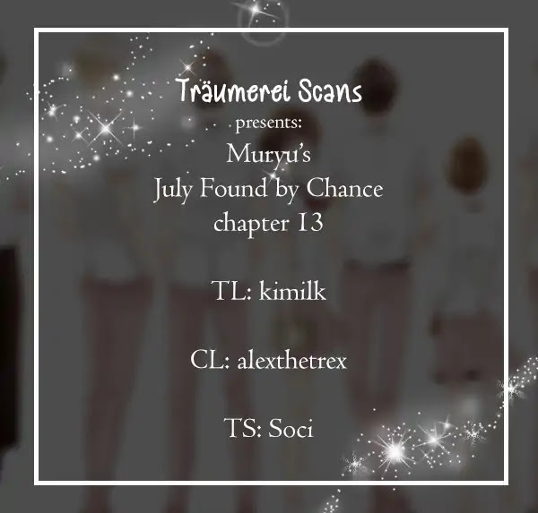 July Found by Chance Chapter 1.13 page 1 - Vol.1 Chapter 13: Fate 1