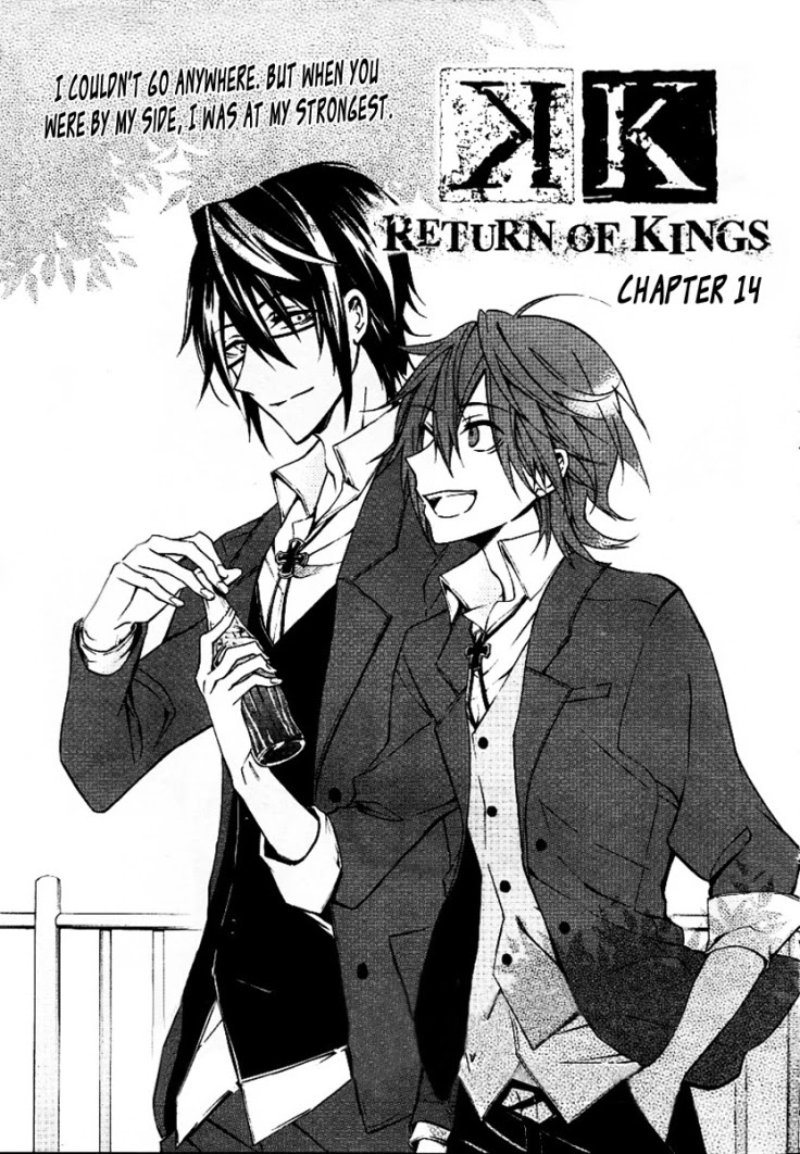 K - Return of Kings Chapter 14 page 1 - Chapter 14: I Couldn't Go Anywhere, But When You Were By My Side, I Was At My Strongest