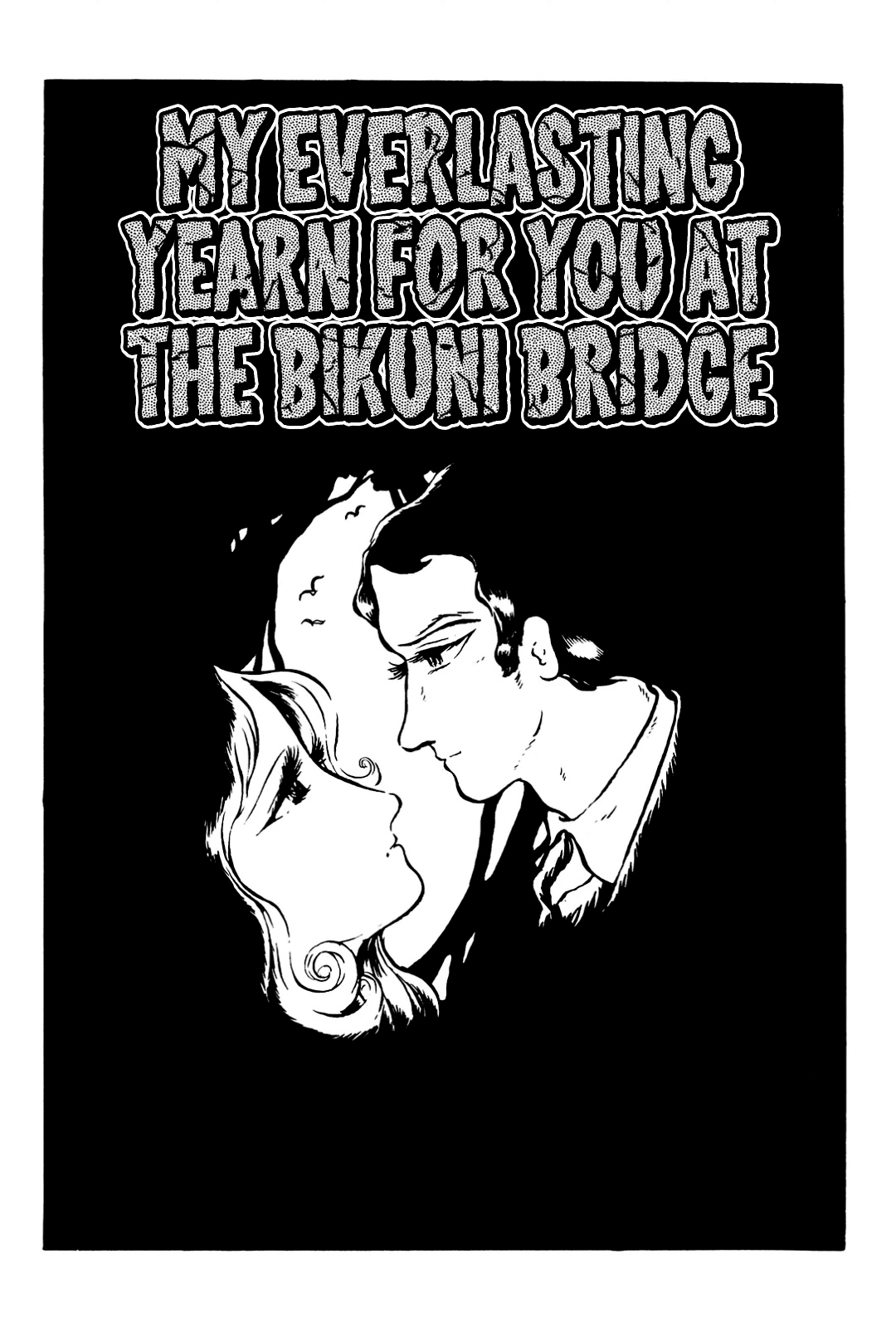 Kaerazaru Toki no Monogatari Chapter 9 page 1 - Chapter 9: My Everlasting Yearn for You at the Bikuni Bridge