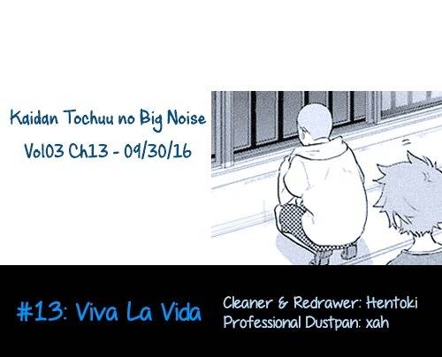 Kaidan Tochuu no Big Noise Chapter 13 page 1 - Chapter 13: Viva La Vida