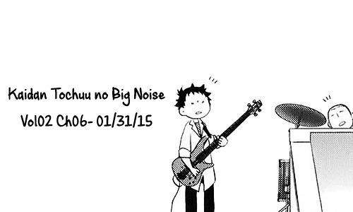 Kaidan Tochuu no Big Noise Chapter 6 page 1 - Chapter 6: Rock and Roll All Nite