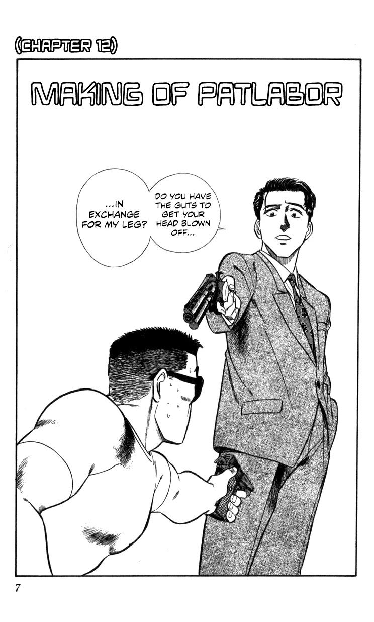 Kidou Keisatsu Patlabor Chapter 11.12 page 7 - Vol.11 Chapter 12: Making of Patlabor