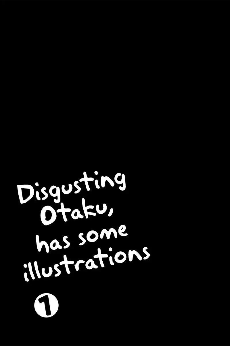 KimoOta, Idol Yarutteyo Chapter 16.5 page 2 - Chapter 16.5: Disgusting Otaku Has Some Illustrations 1