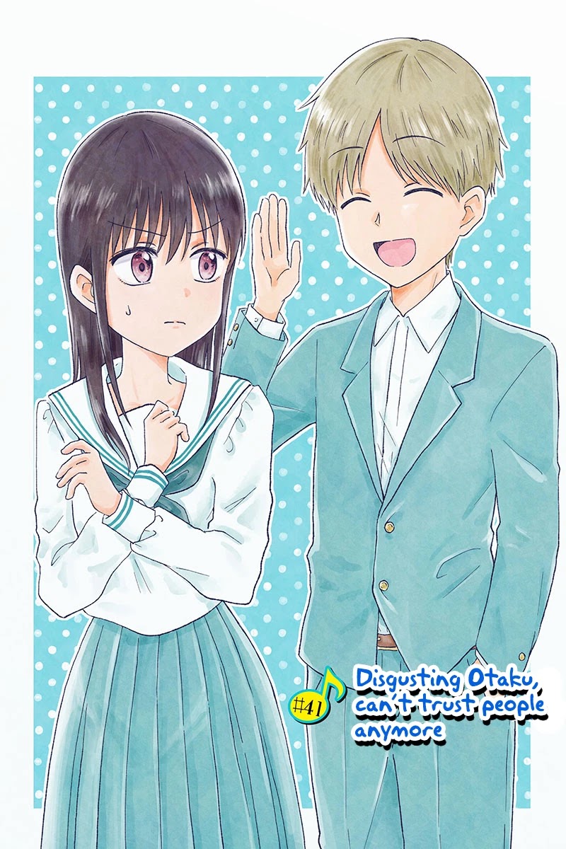 KimoOta, Idol Yarutteyo Chapter 41 page 2 - Chapter 41: Disgusting Otaku Can't Trust People Anymore