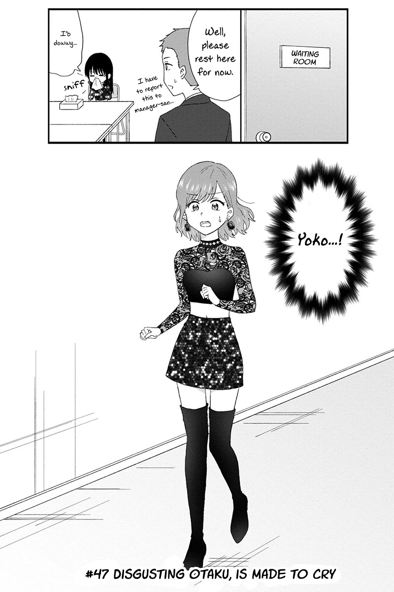 KimoOta, Idol Yarutteyo Chapter 47 page 10 - Chapter 47: Disgusting Otaku Is Made To Cry