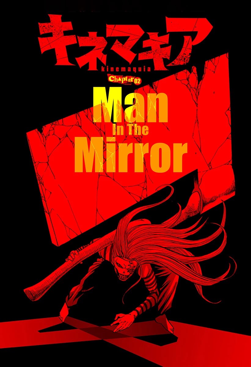 Kinemaquia Chapter 2 page 2 - Chapter 2: Man in the Mirror