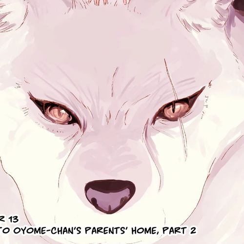 Kitsune no Oyome-chan Chapter 13: Going to Oyome-chan's Parents' Home Part 2 cover