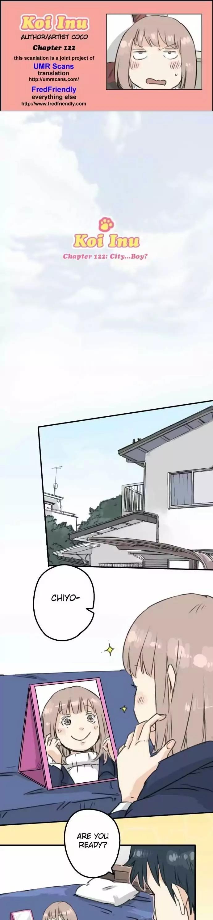 Koi Inu. Chapter 122 page 1 - Chapter 122: City...Boy?