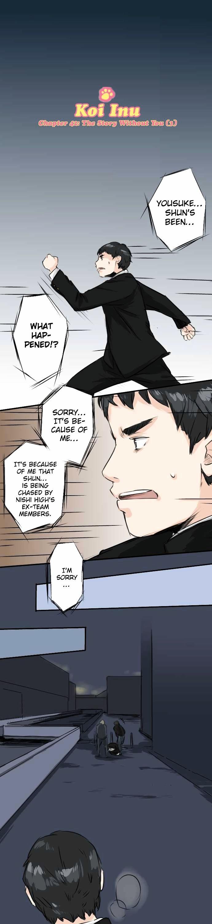 Koi Inu. Chapter 42 page 1 - Chapter 42 : The Story Without You (3)