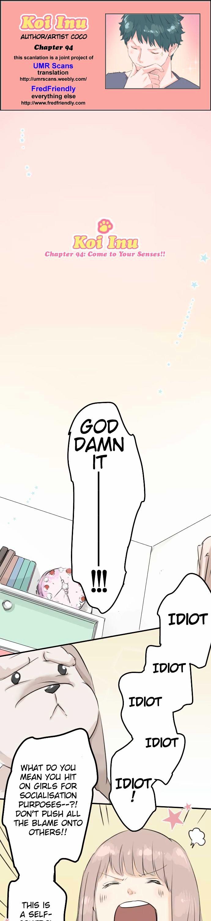 Koi Inu. Chapter 94 page 1 - Chapter 94 : Come to Your Senses!!