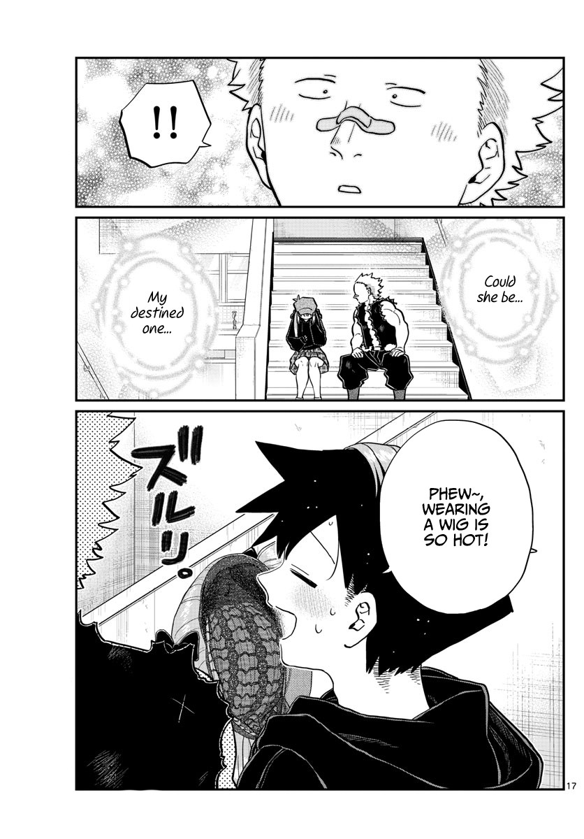 Komi-san wa Komyushou Desu Chapter 224 page 17 - Chapter 224: Wig