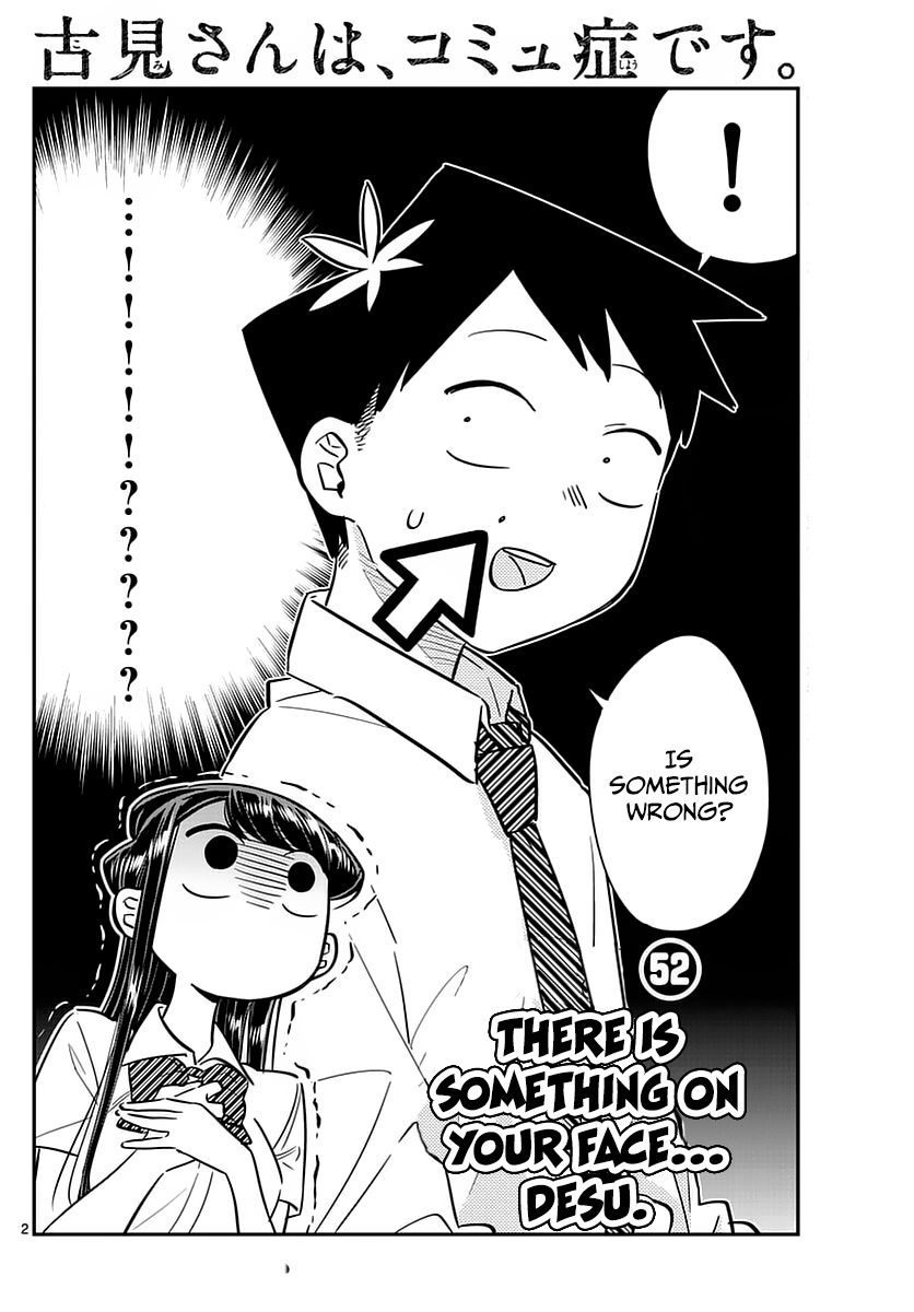 Komi-san wa Komyushou Desu Chapter 52 page 2 - Chapter 52 : There is something in your face...desu