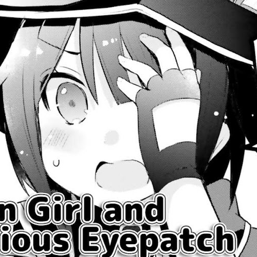 Kono Subarashii Sekai ni Shukufuku wo! Megumin Anthology Aka Chapter 9: Shiroi Hakuto - Explosion Girl and the Precious Eyepatch cover