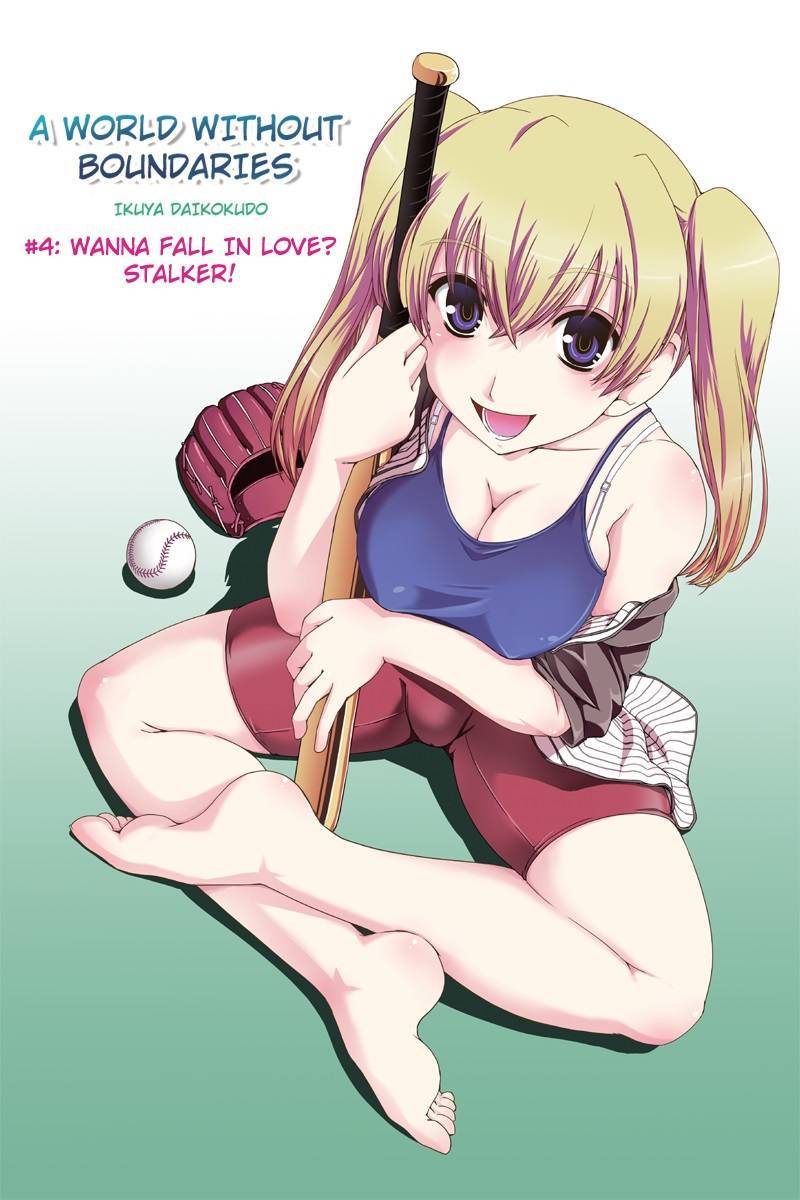 Kyoukai no Nai Sekai Chapter 4 page 1 - Chapter 4: Wanna Fall in Love? Stalker