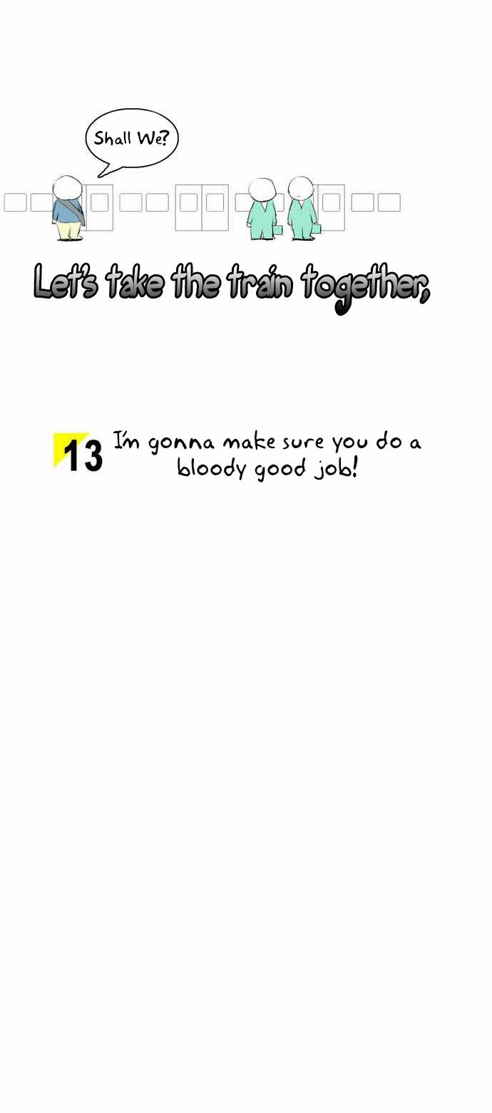 Let's Take the Train Together, Shall We? Chapter 13 page 6 - Chapter 13: I'm Going to Make Sure You Do a Bloody Good Job