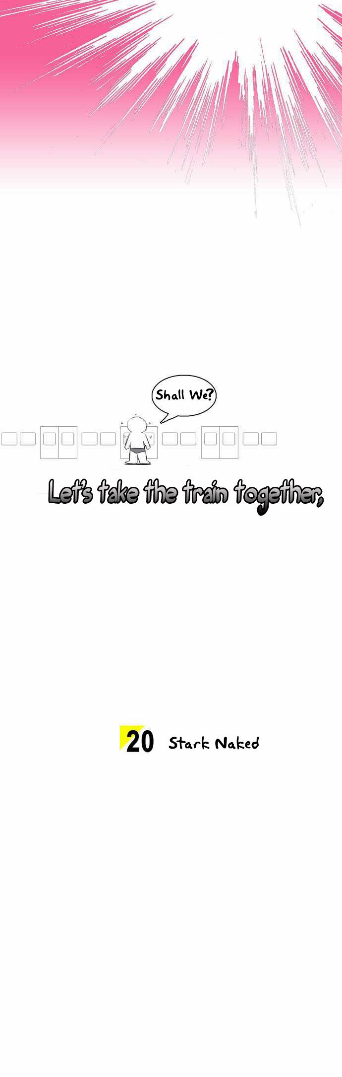 Let's Take the Train Together, Shall We? Chapter 20 page 3 - Chapter 20: Stark Naked