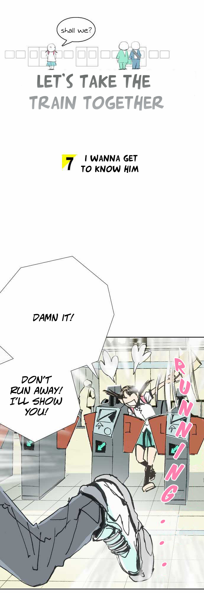Let's Take the Train Together, Shall We? Chapter 7 page 6 - Chapter 7: I Wanna Get To Know Him