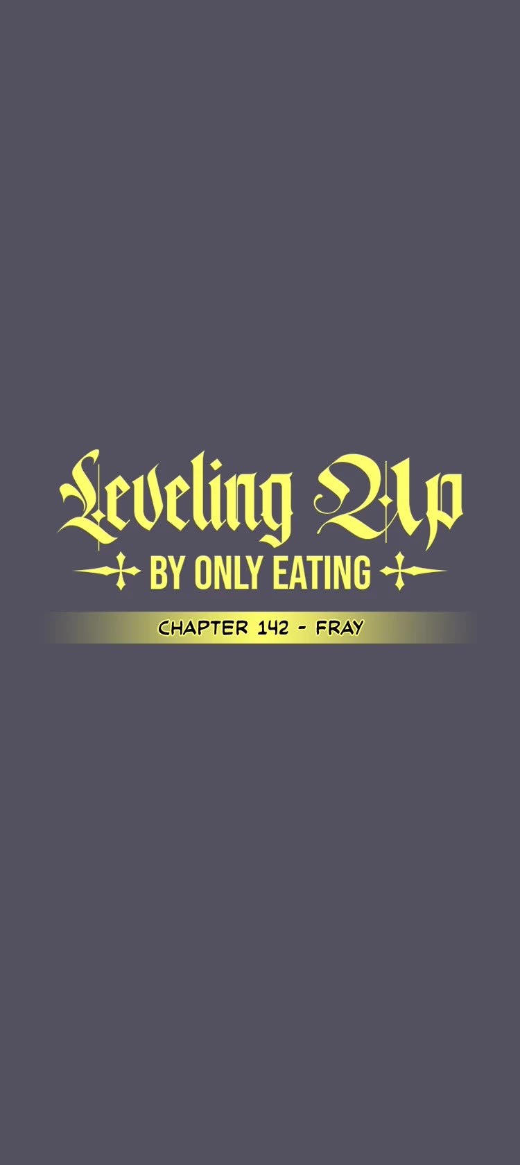Leveling Up, by Only Eating! Chapter 142 page 16 - Chapter 142: Fray