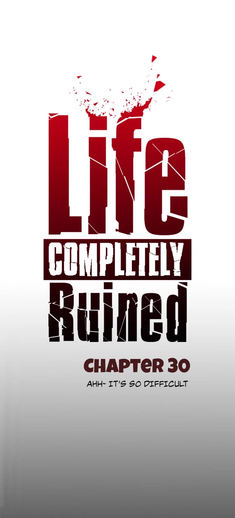 Life Completely Ruined Chapter 30 page 16 - Chapter 30: Ahh~ It's so Difficult