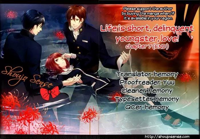 Life Is Short, Delinquent Youngster, Love! Chapter 7 page 1 - Chapter 7: [End]