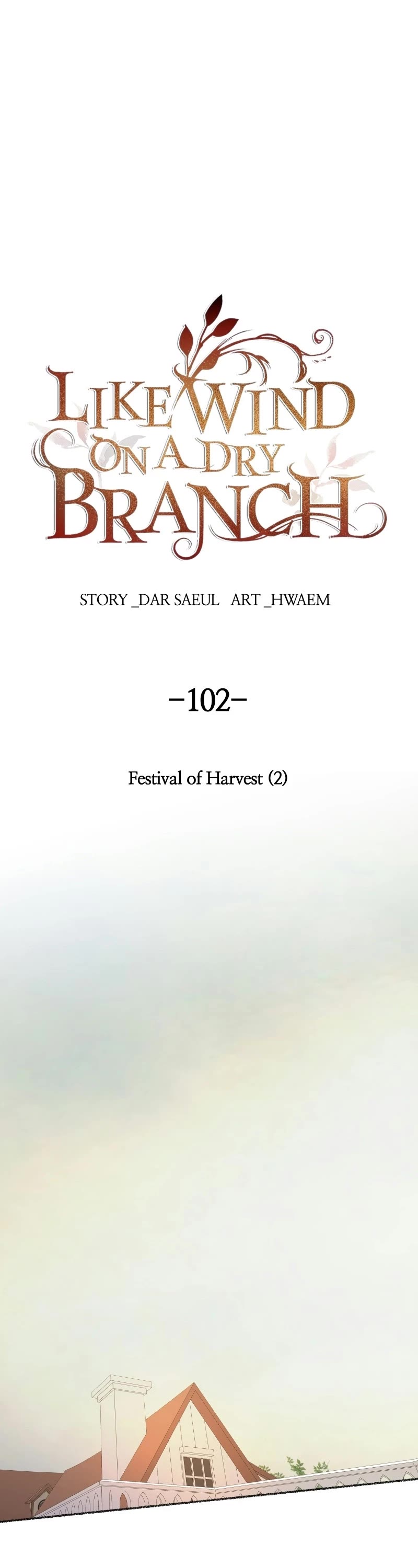 Like Wind on a Dry Branch Chapter 102 page 1 - Chapter 102: Ep. 102 - Festival of Harvest (2)