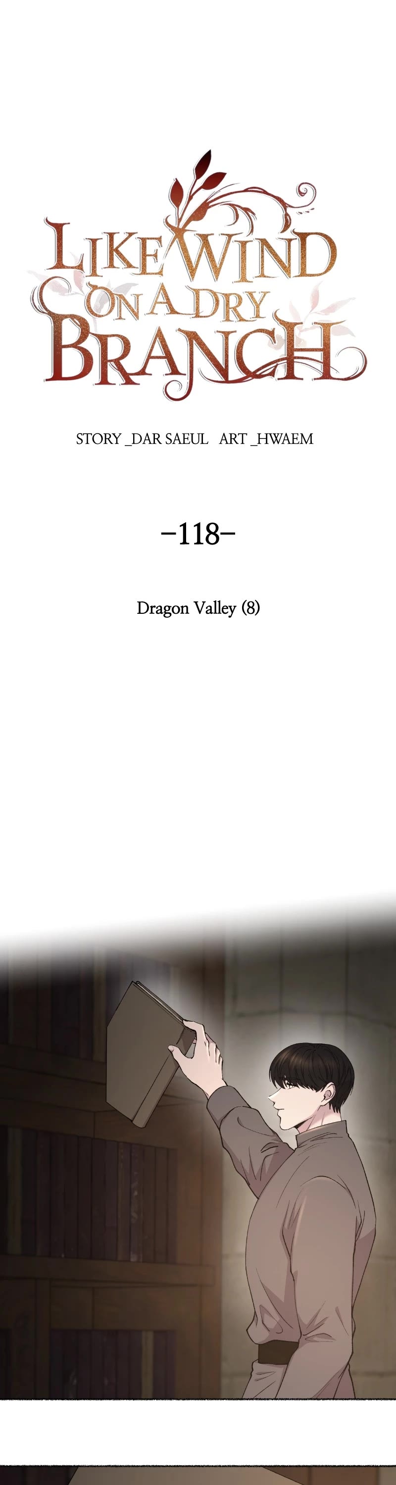 Like Wind on a Dry Branch Chapter 118 page 1 - Chapter 118: Ep. 118 - Dragon Valley (8)