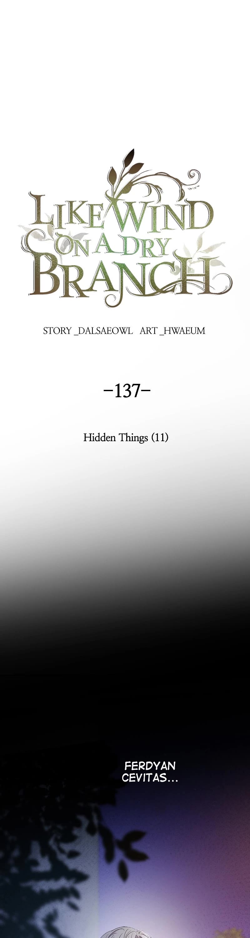 Like Wind on a Dry Branch Chapter 139 page 1 - Chapter 139: Ep. 137 - Hidden Things (11)