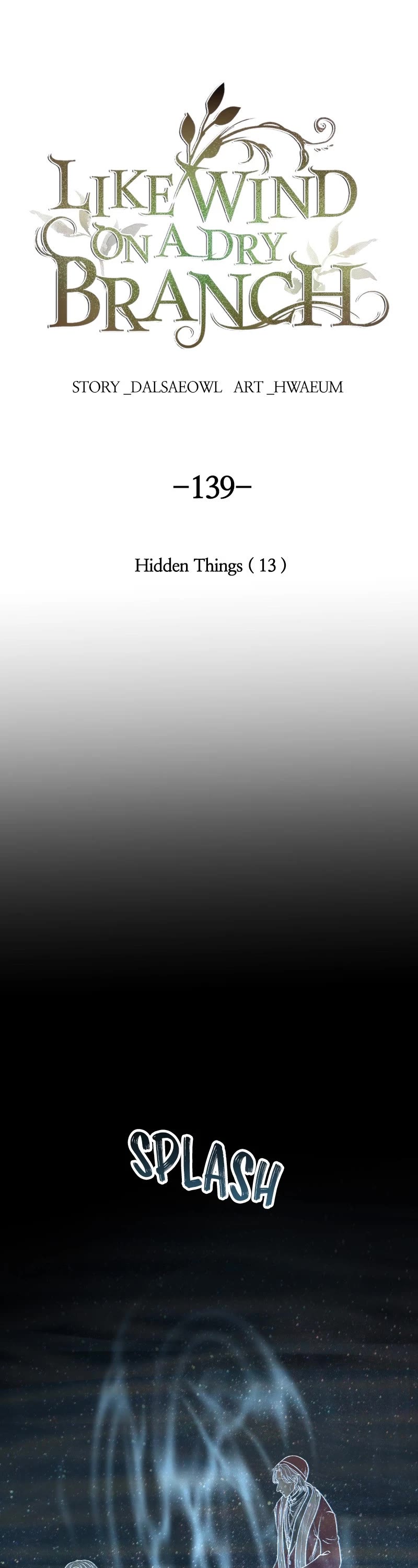 Like Wind on a Dry Branch Chapter 141 page 1 - Chapter 141: Ep. 139 - Hidden Things (13)