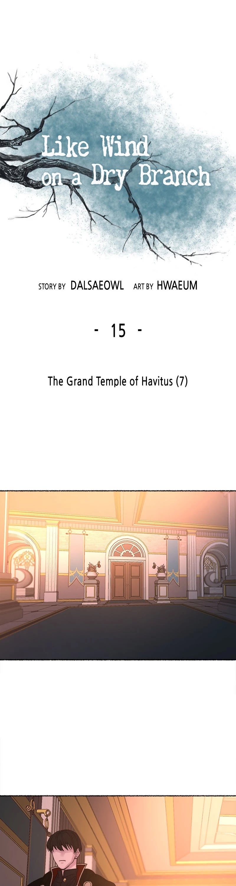 Like Wind on a Dry Branch Chapter 15 page 1 - Chapter 15: Ep. 15 - The Grand Temple of Havitus (7)