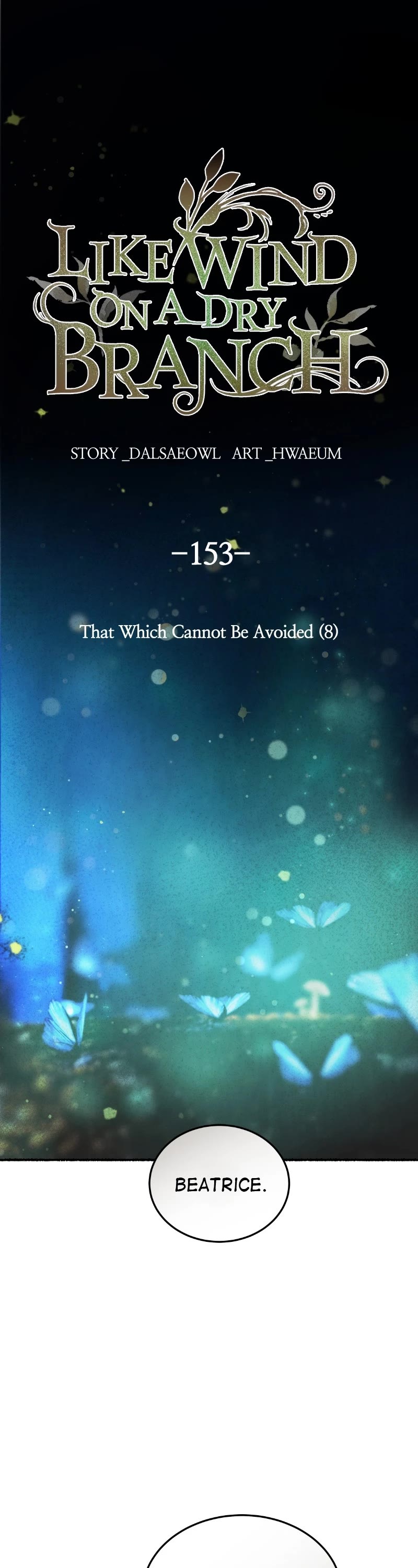 Like Wind on a Dry Branch Chapter 155 page 1 - Chapter 155: Ep. 153 - That Which Cannot Be Avoided (8)