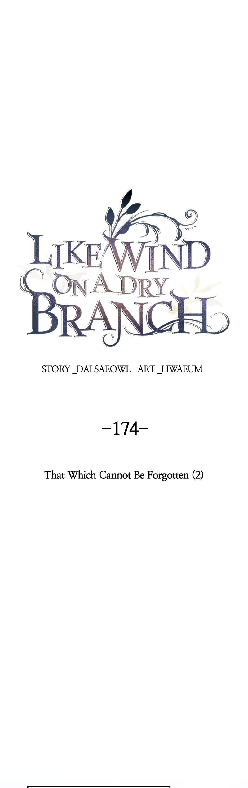 Like Wind on a Dry Branch Chapter 176 page 4 - Chapter 176: Ep. 174 - That Which Cannot Be Forgotten (2)
