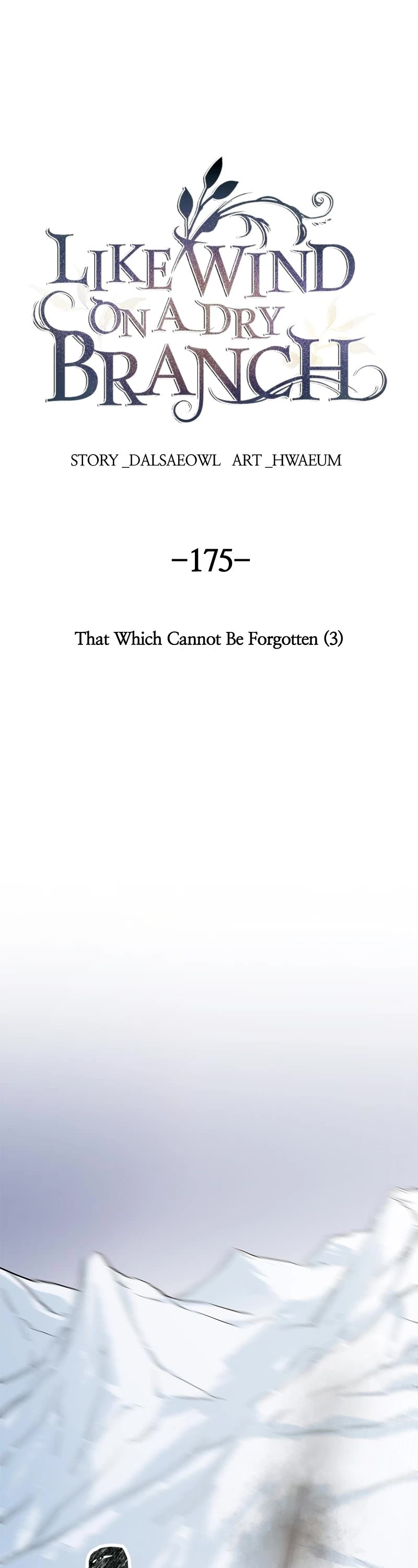 Like Wind on a Dry Branch Chapter 177 page 1 - Chapter 177: Ep. 175 - That Which Cannot Be Forgotten (3)