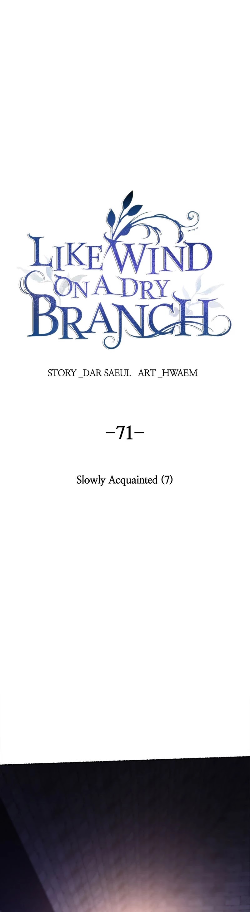 Like Wind on a Dry Branch Chapter 71 page 4 - Chapter 71: Ep. 71 - Slowly Acquainted (7)