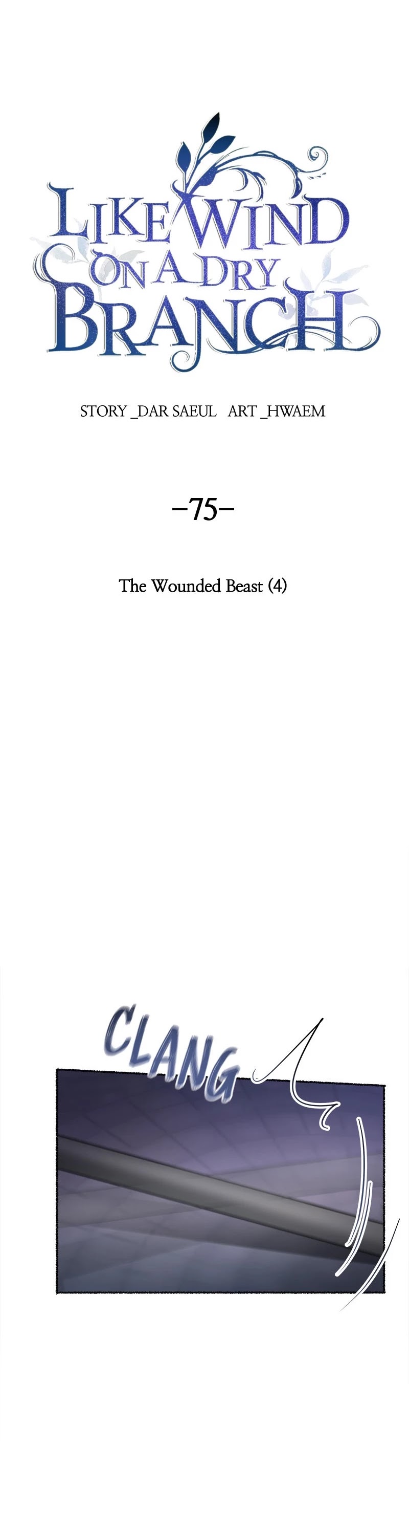 Like Wind on a Dry Branch Chapter 75 page 4 - Chapter 75: Ep. 75 - The Wounded Beast (4)