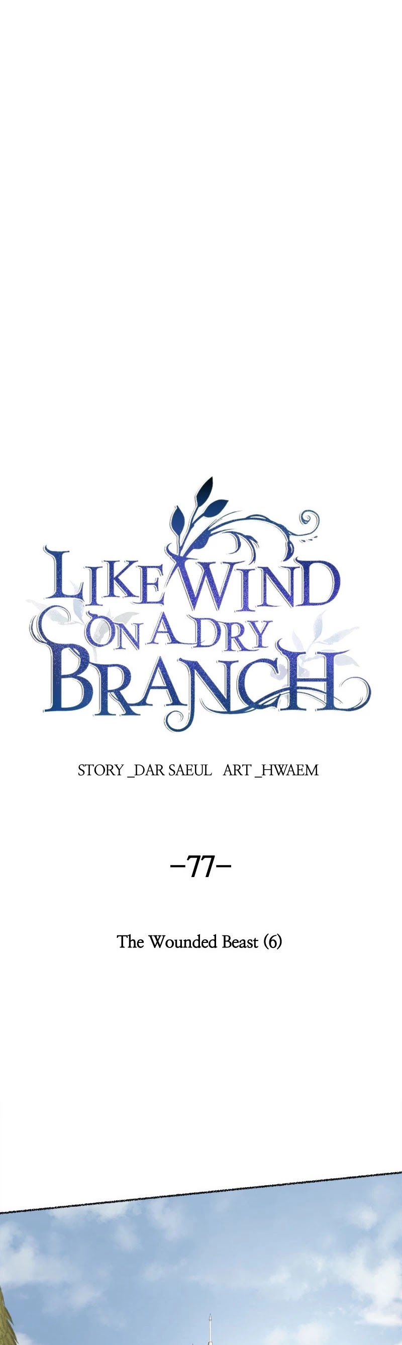Like Wind on a Dry Branch Chapter 77 page 40 - Chapter 77: Ep. 77 - The Wounded Beast (6)