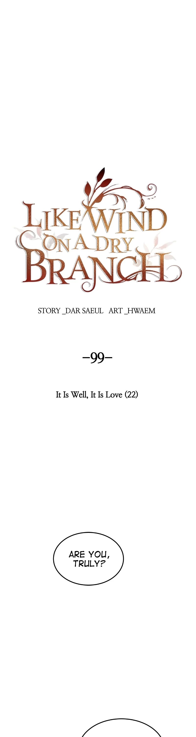 Like Wind on a Dry Branch Chapter 99 page 1 - Chapter 99: Ep. 99 - It Is Well, It Is Love (22)